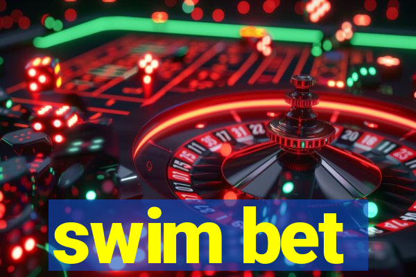 swim bet